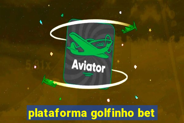 plataforma golfinho bet